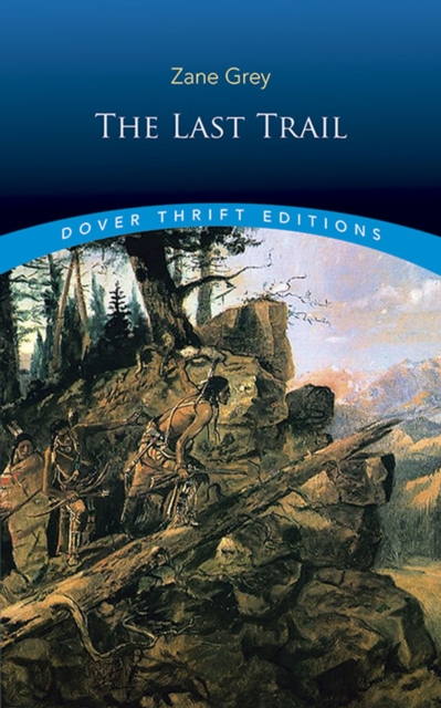The Last Trail, Paperback / softback Book