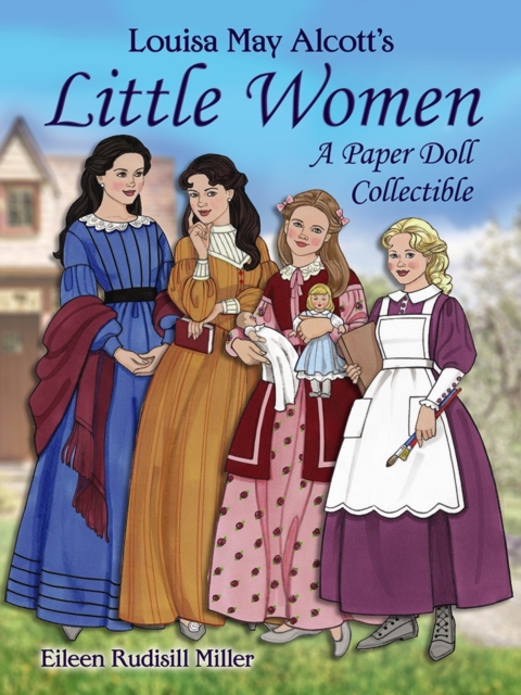 Louisa May Alcott's Little Women : A Paper Doll Collectible, Paperback / softback Book