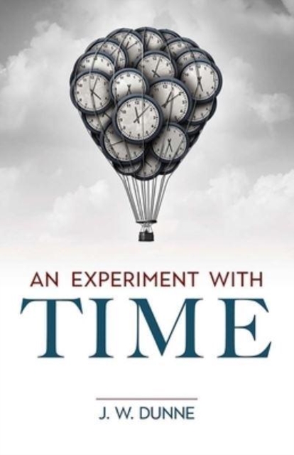 An Experiment with Time, Paperback / softback Book