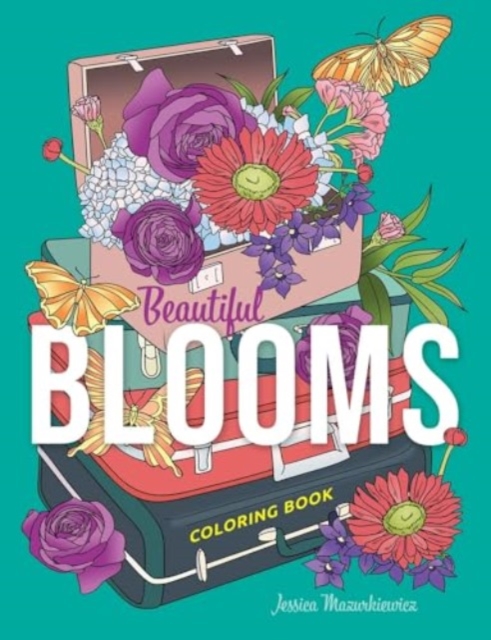 Beautiful Blooms Coloring Book, Paperback / softback Book