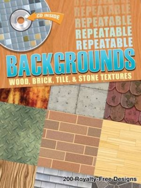 Repeatable Backgrounds : Wood, Brick, Tile and Stone Textures, CD-Audio Book