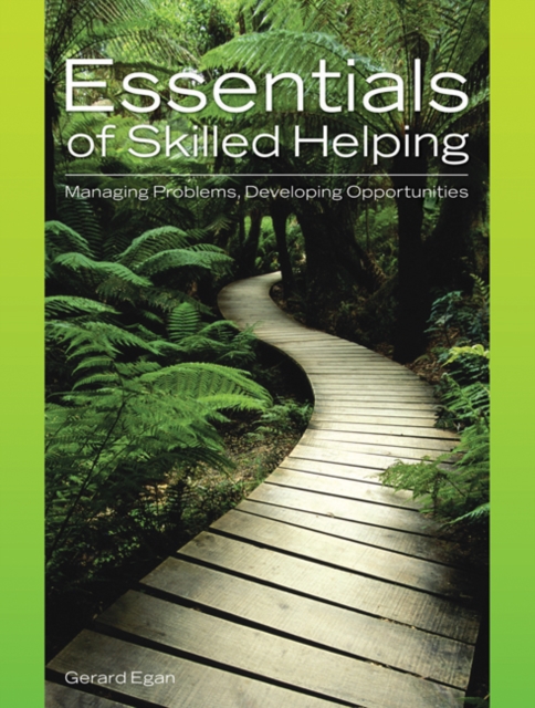 Essentials of Skilled Helping : Managing Problems, Developing Opportunities (with Skilled Helping Around the World: Addressing Diversity and Multiculturalism Booklet), Paperback Book
