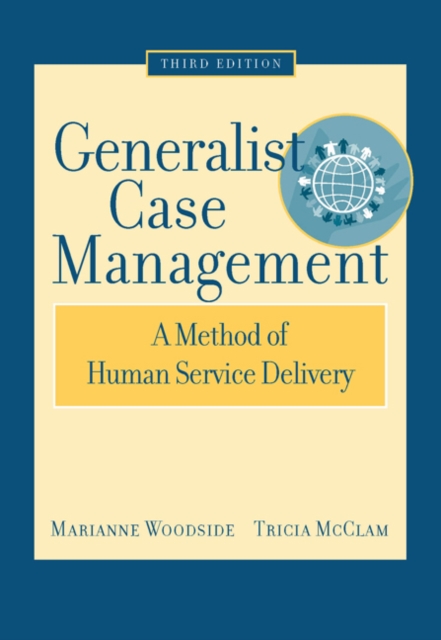 Generalist Case Management : A Method of Human Service Delivery, Paperback / softback Book