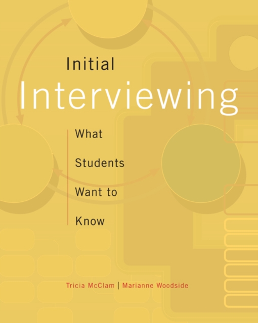 Initial Interviewing : What Students Want to Know, Paperback Book