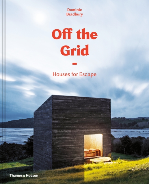 Off the Grid : Houses for Escape, Hardback Book