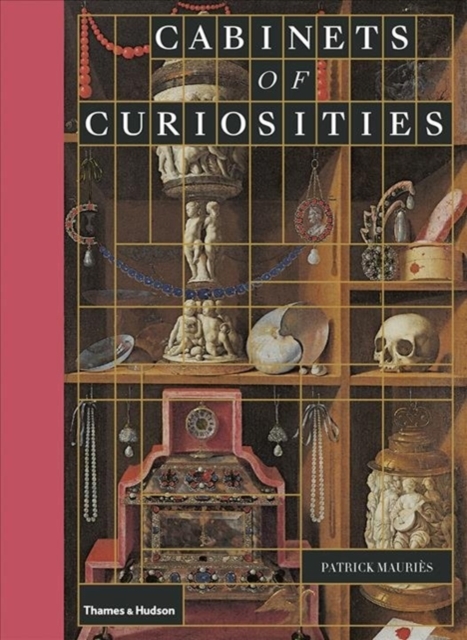 Cabinets of Curiosities, Hardback Book