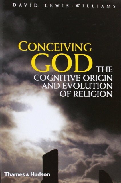 Conceiving God : The Cognitive Origin and Evolution of Religion, Hardback Book