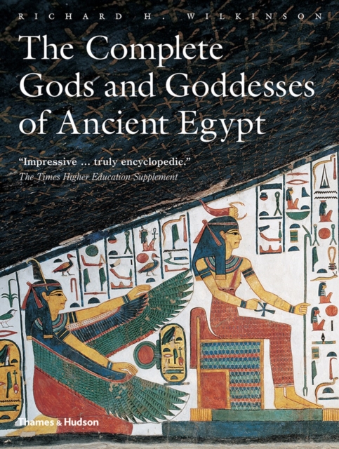 The Complete Gods and Goddesses of Ancient Egypt, Paperback / softback Book