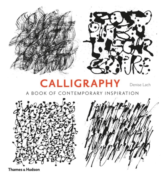 Calligraphy : A Book of Contemporary Inspiration, Paperback / softback Book