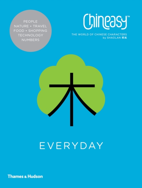 Chineasy™ Everyday : The World of Chinese Characters, Paperback / softback Book
