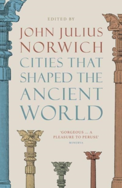 Cities that Shaped the Ancient World, Paperback / softback Book