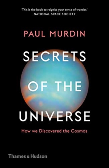 Secrets of the Universe : How We Discovered the Cosmos, Paperback / softback Book