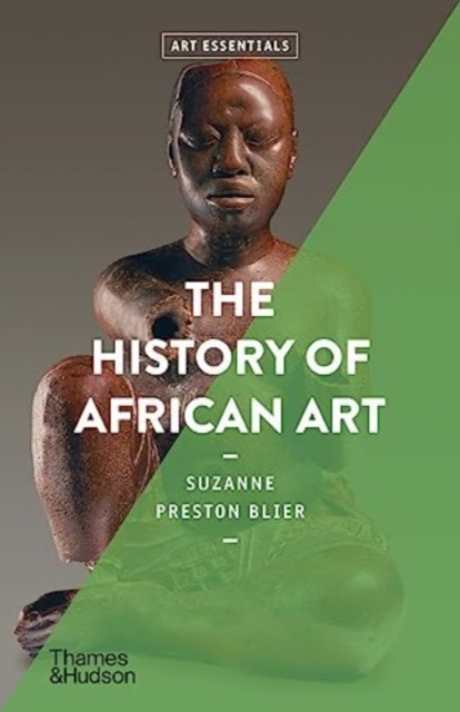 The History of African Art, Paperback / softback Book