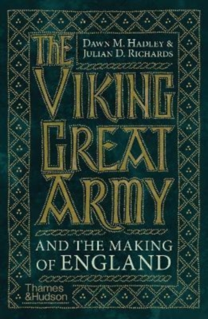 The Viking Great Army and the Making of England, Paperback / softback Book