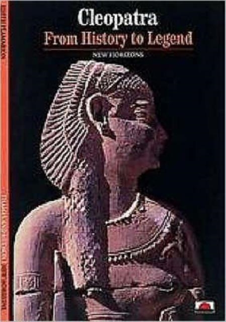 Cleopatra : from History to Legend, Paperback Book