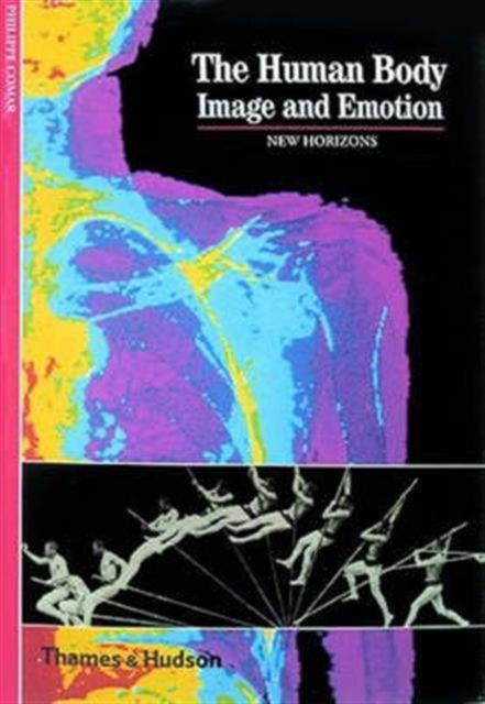 The Human Body : Emotion and Image, Paperback Book