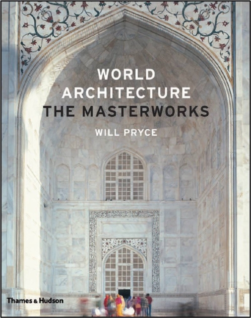 World Architecture : The Masterworks, Hardback Book