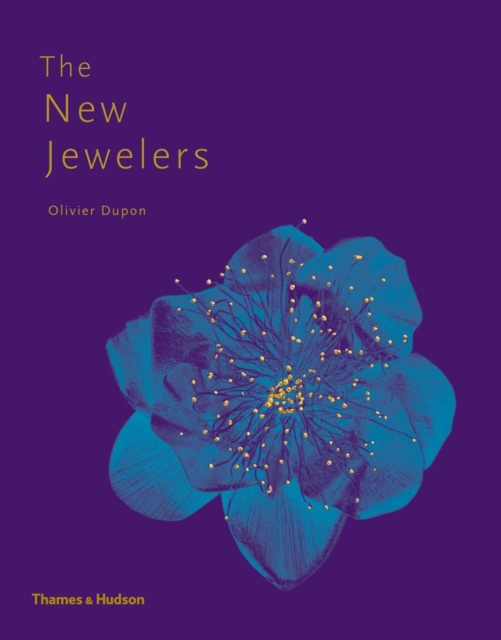 The New Jewelers : Desirable - Collectable - Contemporary, Hardback Book