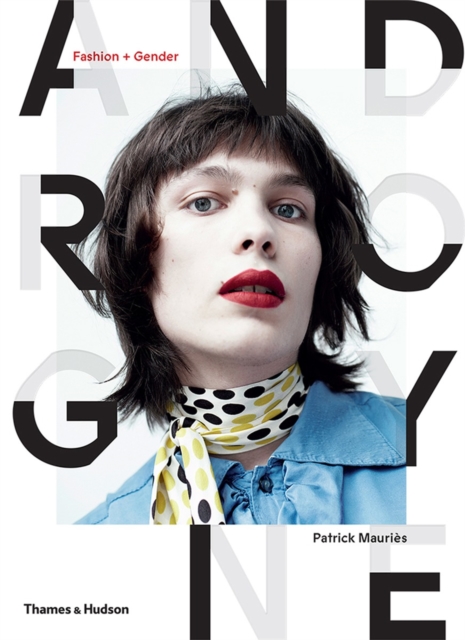 Androgyne : Fashion and Gender, Hardback Book