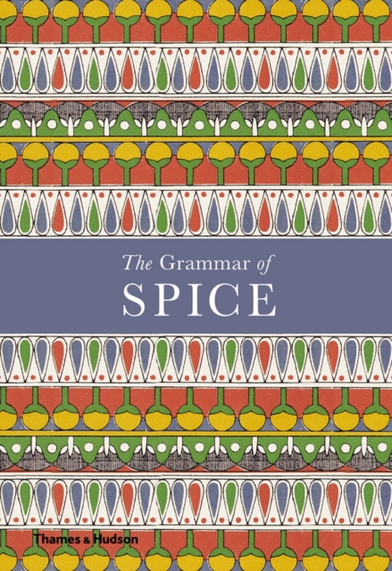 The Grammar of Spice, Hardback Book