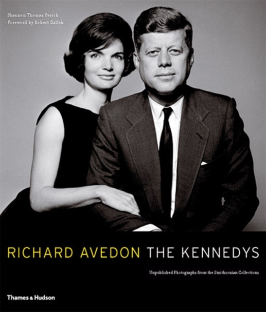 Richard Avedon: the Kennedys : Portrait of a Family, Hardback Book