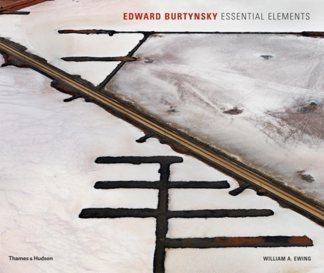 Edward Burtynsky: Essential Elements, Hardback Book
