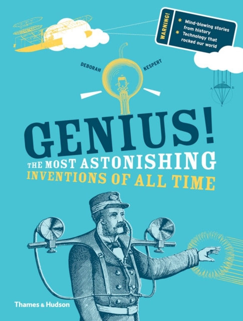 Genius! : The Most Astonishing Inventions of all Time, Hardback Book