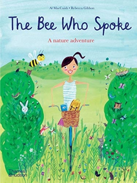 The Bee Who Spoke : A nature adventure, Paperback / softback Book