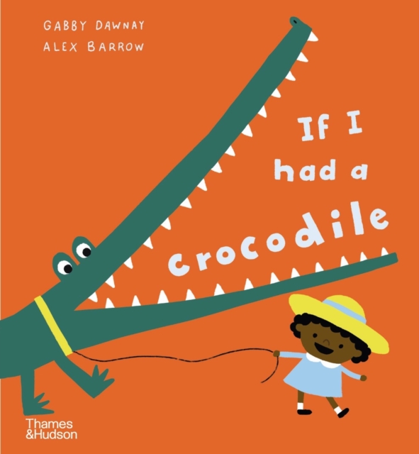 If I had a crocodile, Hardback Book
