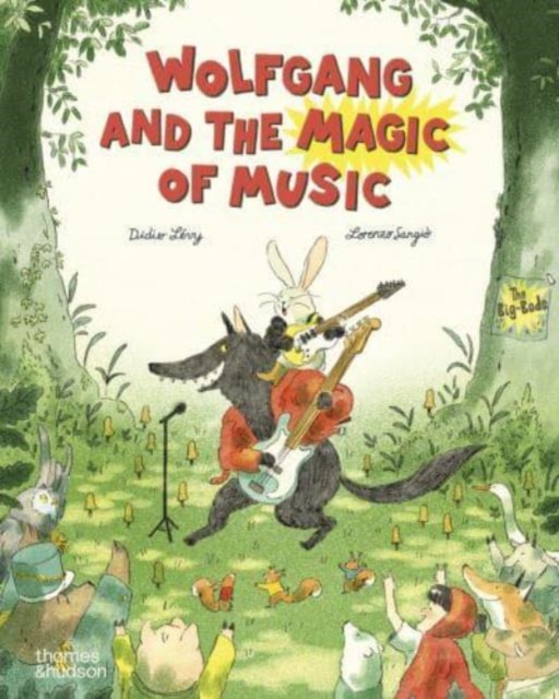 Wolfgang and the Magic of Music, Hardback Book