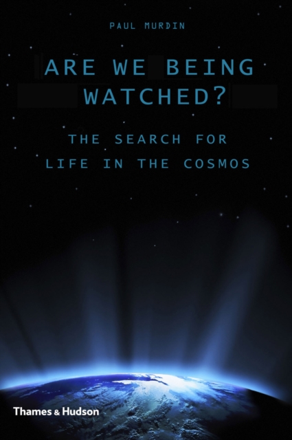 Are We Being Watched? : The Search for Life in the Cosmos, EPUB eBook