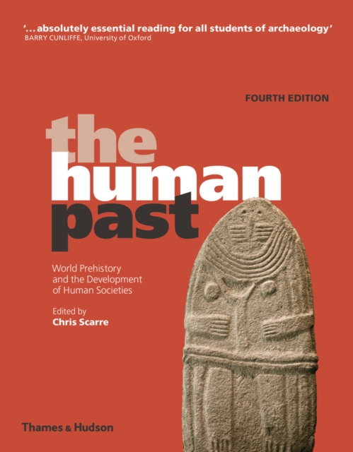 The Human Past : World Prehistory and the Development of Human Societies, PDF eBook