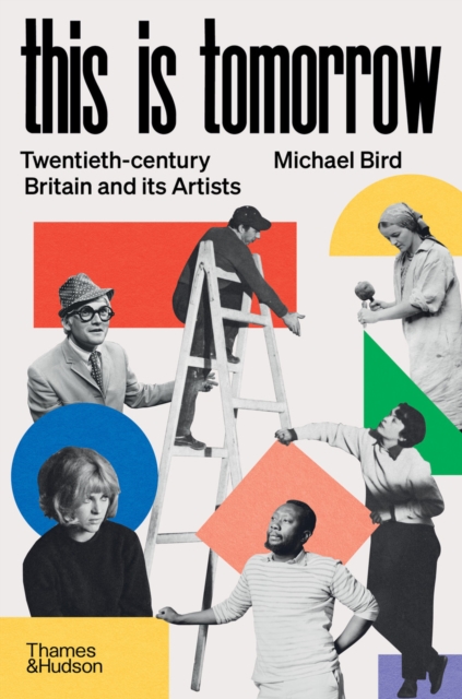 This is Tomorrow : Twentieth-century Britain and its Artists, EPUB eBook