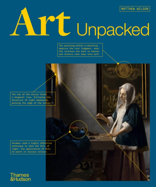 Art Unpacked : 50 Works of Art: Uncovered, Explored, Explained, EPUB eBook