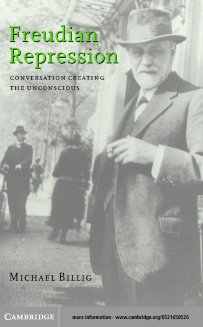 Freudian Repression : Conversation Creating the Unconscious, PDF eBook