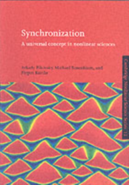 Synchronization : A Universal Concept in Nonlinear Sciences, PDF eBook