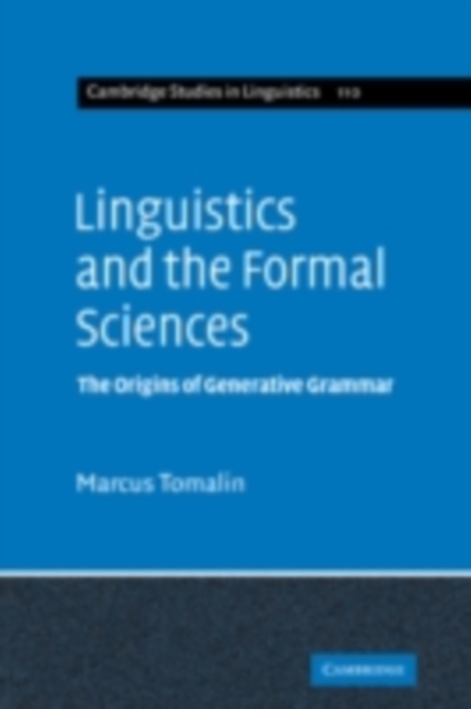 Linguistics and the Formal Sciences : The Origins of Generative Grammar, PDF eBook