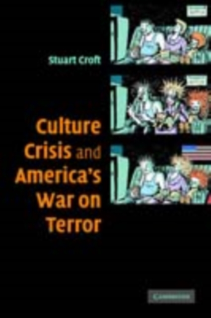 Culture, Crisis and America's War on Terror, PDF eBook