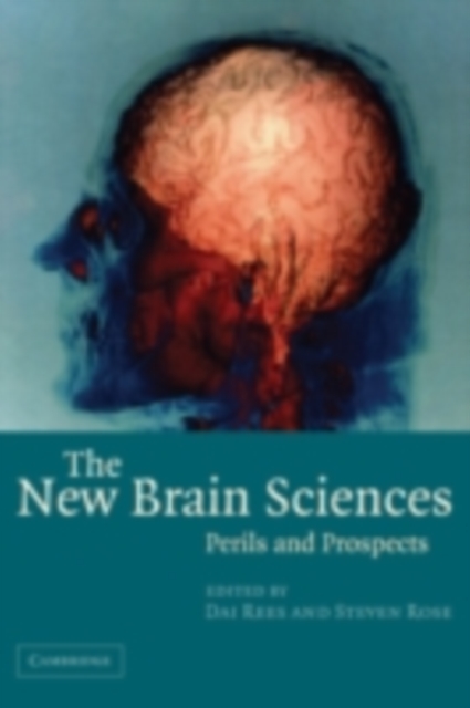 The New Brain Sciences : Perils and Prospects, PDF eBook