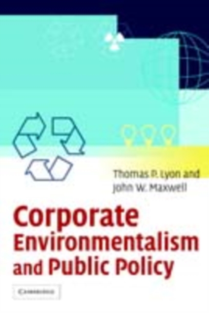 Corporate Environmentalism and Public Policy, PDF eBook
