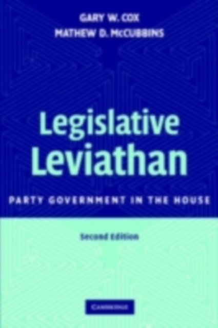 Legislative Leviathan : Party Government in the House, PDF eBook