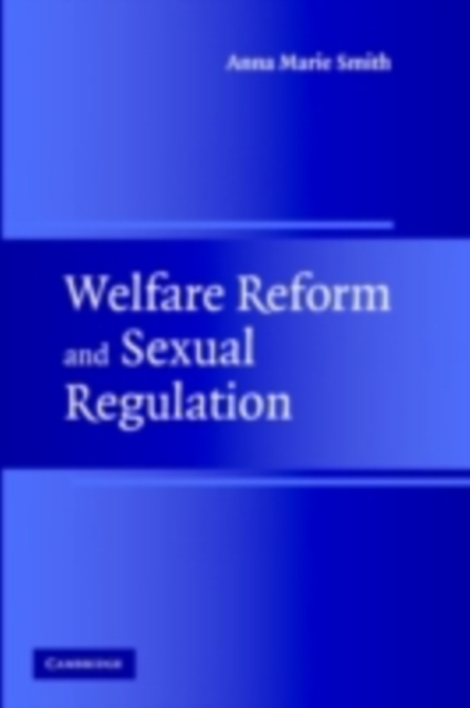 Welfare Reform and Sexual Regulation, PDF eBook