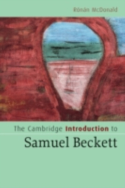 Cambridge Introduction to Samuel Beckett, PDF eBook
