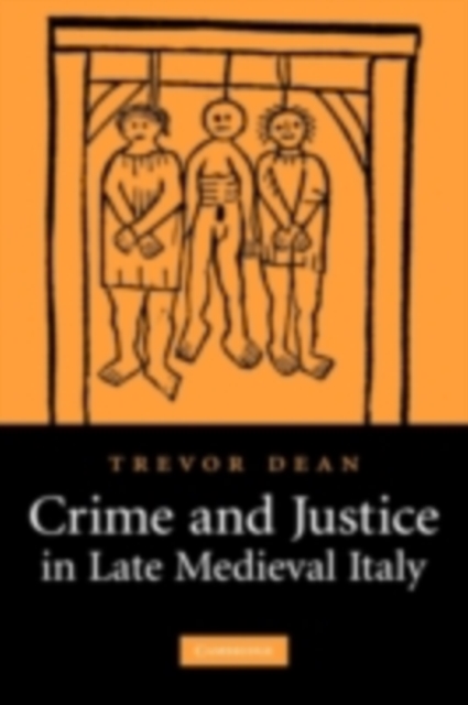 Crime and Justice in Late Medieval Italy, PDF eBook