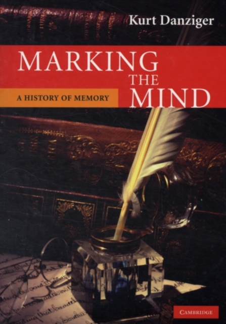 Marking the Mind : A History of Memory, PDF eBook