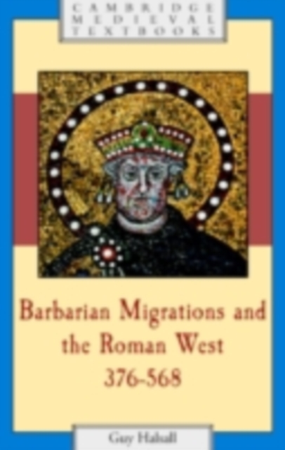 Barbarian Migrations and the Roman West, 376–568, PDF eBook
