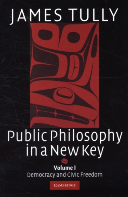 Public Philosophy in a New Key: Volume 1, Democracy and Civic Freedom, PDF eBook