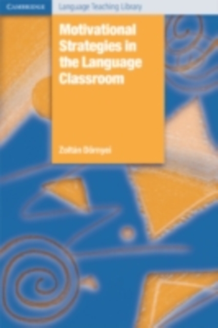 Motivational Strategies in the Language Classroom, PDF eBook