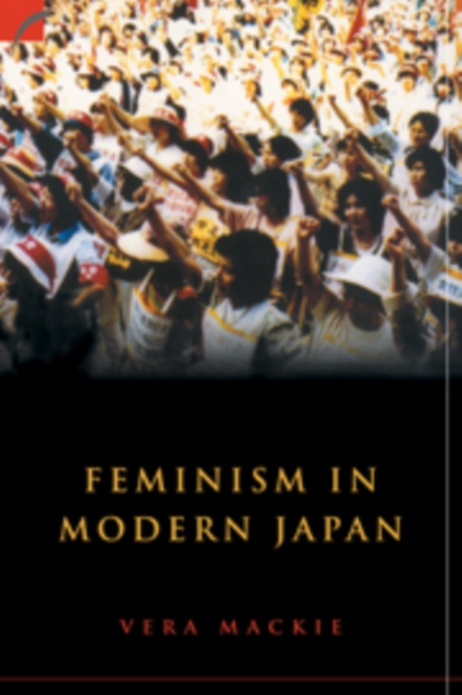 Feminism in Modern Japan : Citizenship, Embodiment and Sexuality, PDF eBook