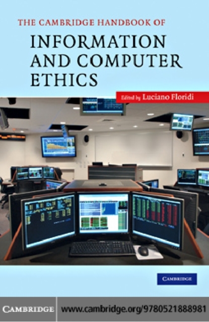 The Cambridge Handbook of Information and Computer Ethics, PDF eBook